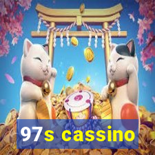 97s cassino